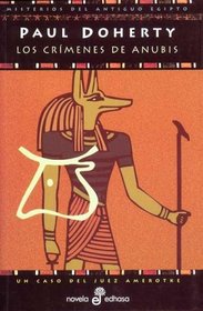 Los Crimenes de Anubis (The Anubis Slayings) (Ancient Egyptian Mysteries, Bk 3) (Spanish Edition)