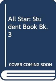 All Star: Student Book Bk. 3