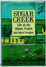 Sugar Creek : Life on the Illinois Prairie