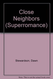 Close Neighbors (Superromance)