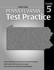Pennsylvania Test Practice Teacher Guide, Consumable Grade 5