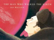 The Man Who Walked the Earth