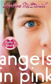 Holly's Story (Turtleback School & Library Binding Edition) (Angels in Pink)