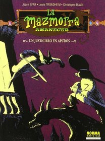 La Mazmorra Amanecer 98 un justiciero en apuros (Spanish Edition)