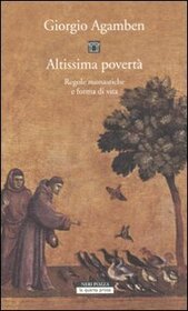 Altissima povert: Regole monastiche e forme di vita