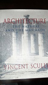Architecture, The Natural and the Man-made