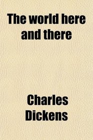 The world here and there