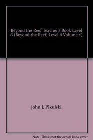 Beyond the Reef Teacher's Book Level 6 (Beyond the Reef, Level 6 Volume 2)