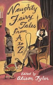 Naughty Fairy Tales from A to Z