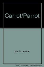 Presto-Change-O Book: Carrot-Parrot