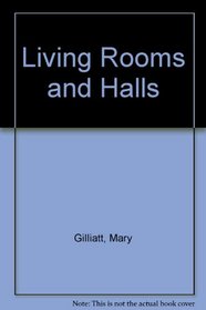 Making the most of living rooms & halls: A creative guide to home design