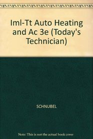 Todays Tech: Automotive Heating and Air Conditioning (Today's Technician)