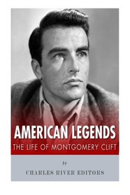 American Legends: The Life of Montgomery Clift