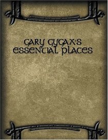 Gary Gygax's Essential Places