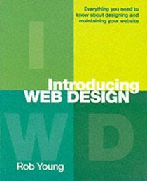 Web Design Starter Kit: Everything You Need to Know About Designing and Maintaining Your Website