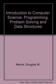 Introduction to Computer Science: Programming, Problem Solving and Data Structures, Alternate Edition