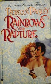 Rainbows and Rapture (Avon Romantic Treasures)