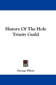 History Of The Holy Trinity Guild