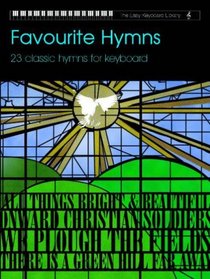 Favourite Hymns --The Easy Keyboard Library (Faber Edition)