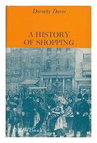 History of Shopping (Study in Social History)