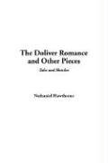 The Doliver Romance And Other Pieces: Tales And Sketches
