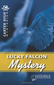 Lucky Falcon Mystery (Carter High Mysteries)