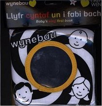 Wynebau Llyfr Cyntaf UN I Fabi Bach: Baby's Very First Book