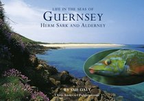 Life in the Seas of Guernsey, Herm, Sark and Alderney (Little Souvenir Books)