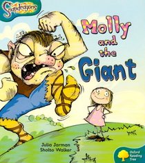Oxford Reading Tree: Stage 9: Snapdragons: Molly and the Giant