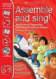 Assemble and Sing! Ages 5 - 7