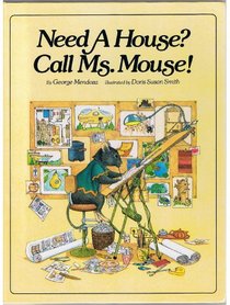 Need A House? Call Ms. Mouse