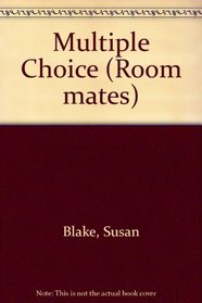 Multiple Choice (Room mates)