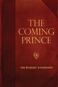 Coming Prince, The (Sir Robert Anderson Library Series)