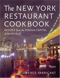 The New York Restaurant Cookbook : Recipes from the Dining Capital of the World