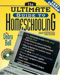 The Ultimate Guide To Homeschooling: Year 2001 Edition Book  Cd