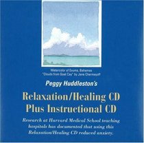 Peggy Huddleston's Relaxation/Healing CD plus Instructional CD