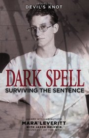 Dark Spell: Surviving the Sentence (Justice Knot Trilogy) (Volume 2)