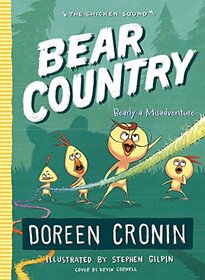 Bear Country: Bearly a Misadventure (6) (The Chicken Squad)