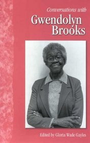 Conversations With Gwendolyn Brooks (Literary Conversations Series)