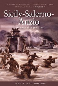 Sicily-Salerno-Anzio, January 1943-1944 (History of US Naval Operations in WWII)