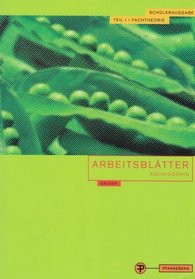 Arbeitsbltter Koch/Kchin Fachtheorie 1. Schlerausgabe