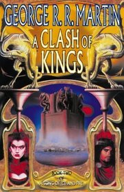 A Clash of Kings (A Song of Ice and Fire, Bk 2)