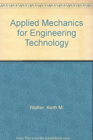 Applied Mechanics for Engineering Technology