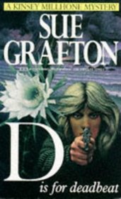 D is for Deadbeat (Kinsey Millhone, Bk 4)