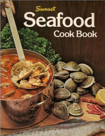 Sunset Seafood Cookbook
