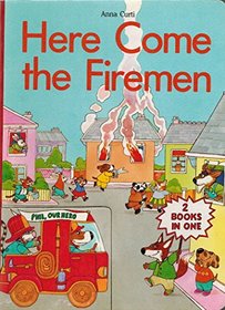 Here Comes the Fireman: Two Books in One