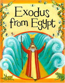 Exodus from Egypt (Auld, Mary. Bible Stories.)