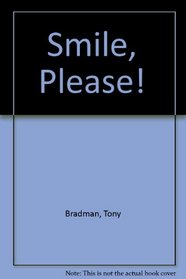 Smile, Please!
