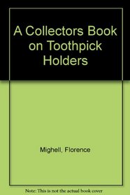 A Collectors Book on Toothpick Holders