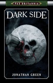 Dark Side (Pax Britannia, Bk 6)